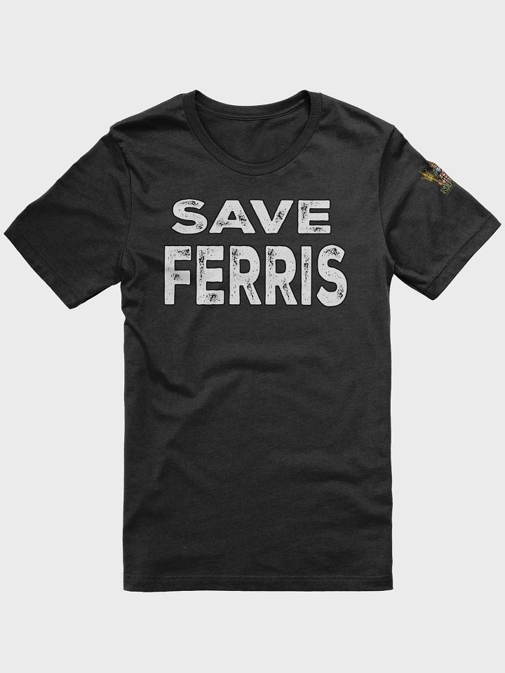 Save Ferris T-Shirt product image (8)