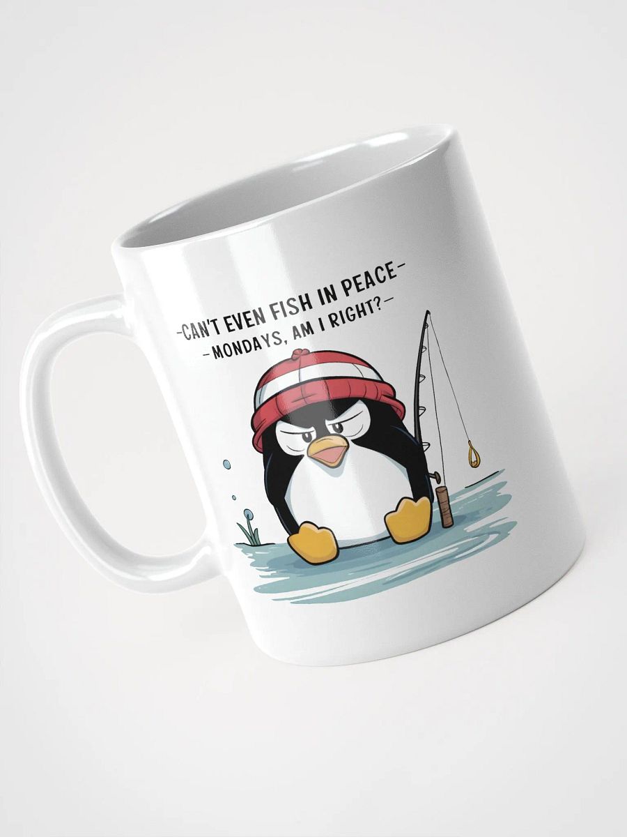 Can't Even Fish In Peace - MUG product image (7)