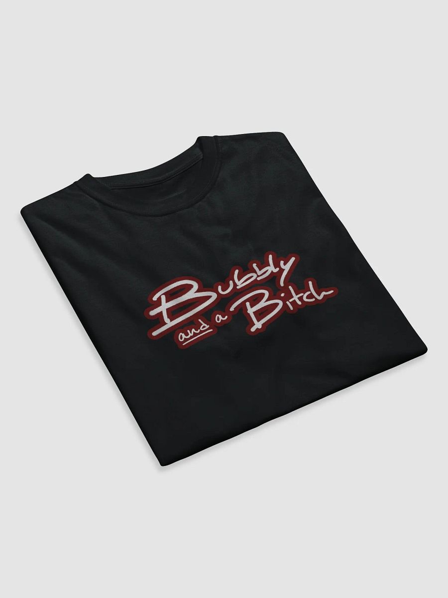 Bubbly and a B*tch (lined design, #6D1616) unisex eco tee product image (7)