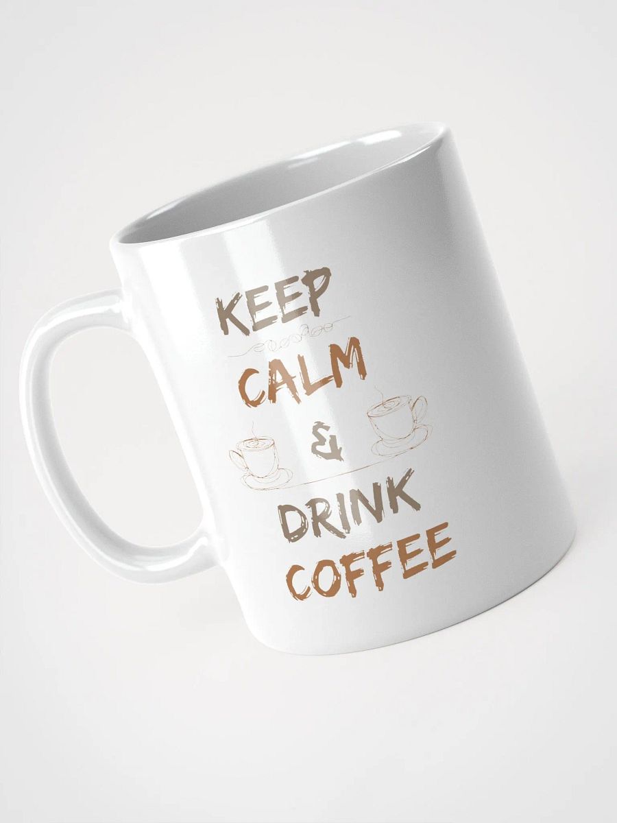 Keep Calm & Drink Coffee product image (3)