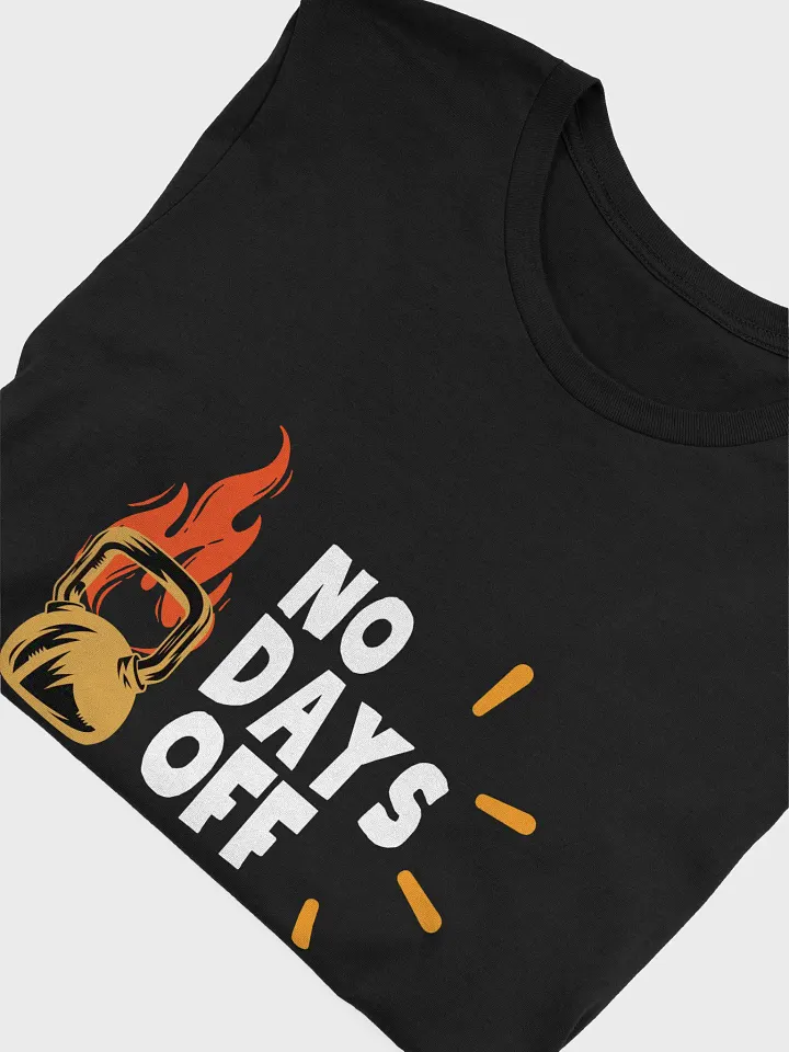 No Days Off Motivational Workout Tee – Supersoft Unisex Fitness Shirt product image (2)
