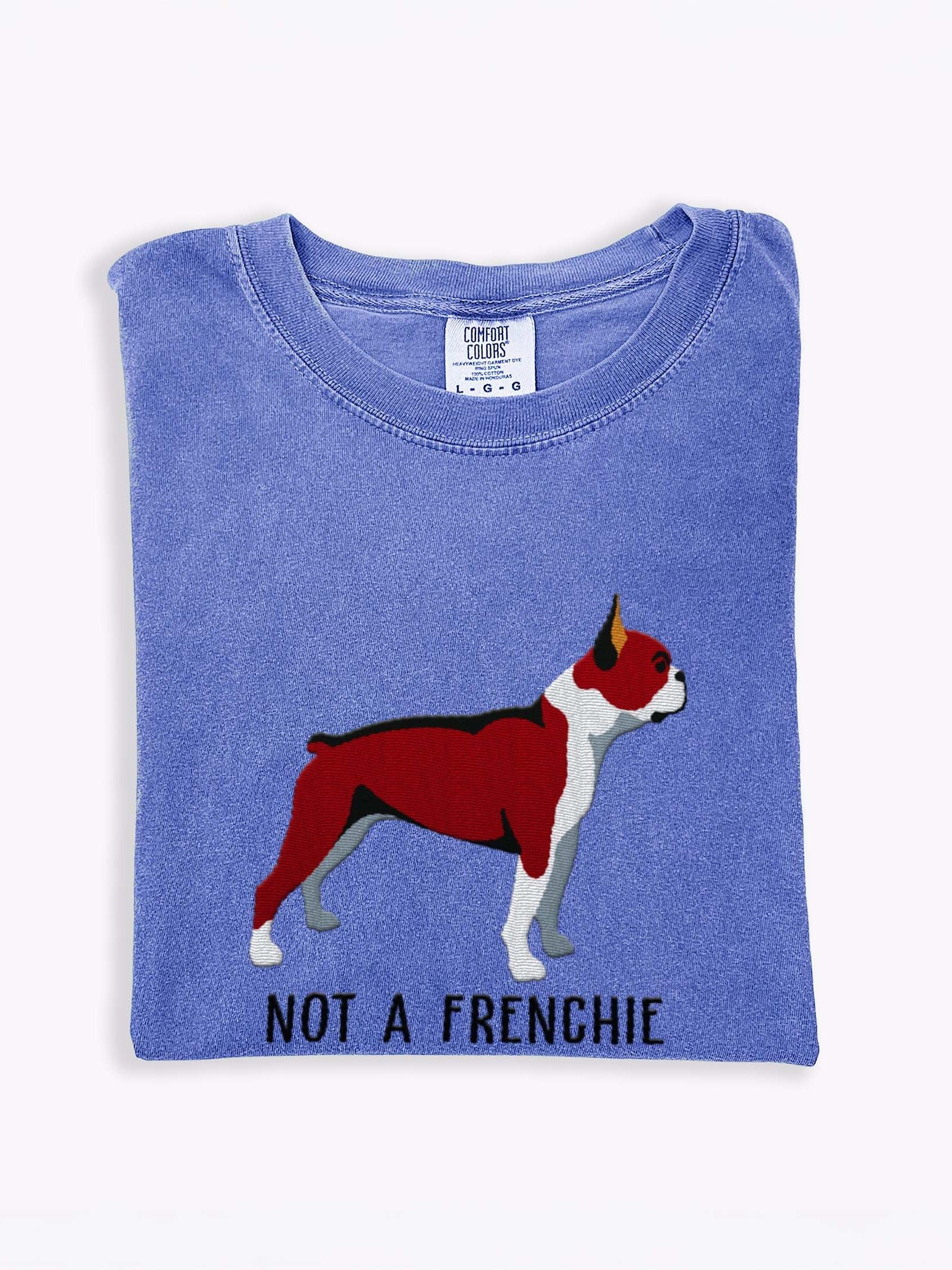 Not a Frenchie T-Shirt(Embroidered) of a Boston Terrier(Red & White) product image (1)