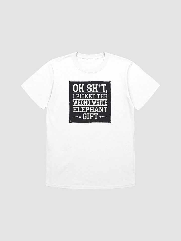 Oops! Wrong White Elephant Gift T-Shirt product image (26)