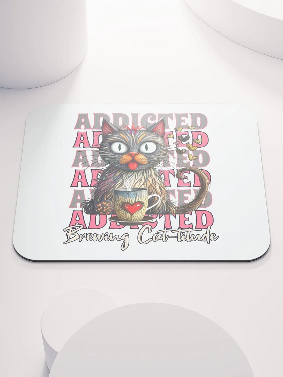 Addicted Brewing Cat-titude Mouse Pad product image (1)