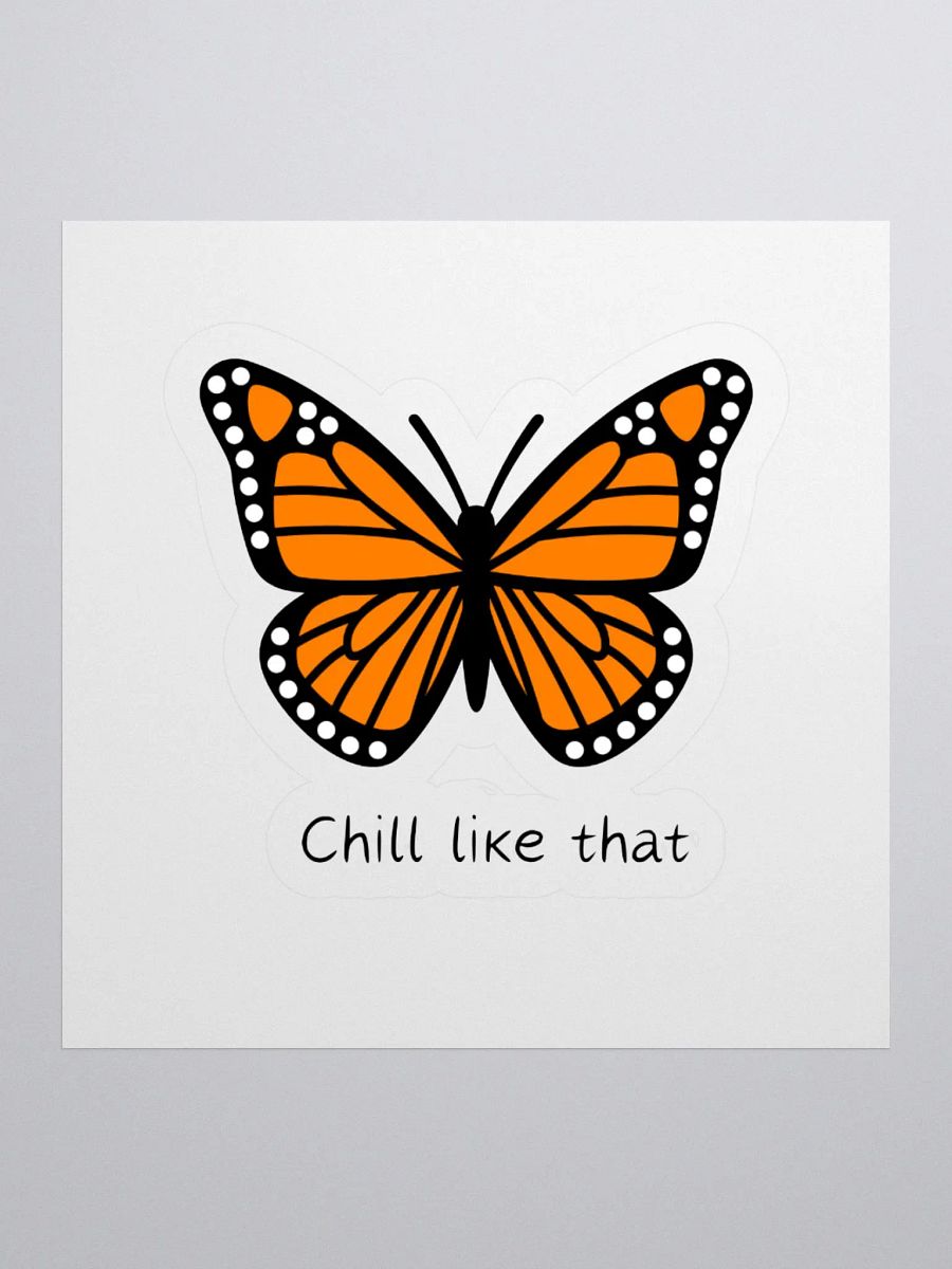 "Chill like that" butterfly Kiss Cut Sticker product image (3)