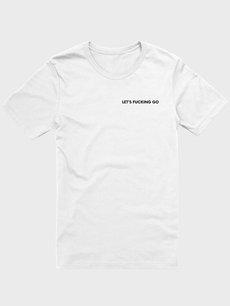 Let's Fucking Go Unisex T-Shirt product image (6)