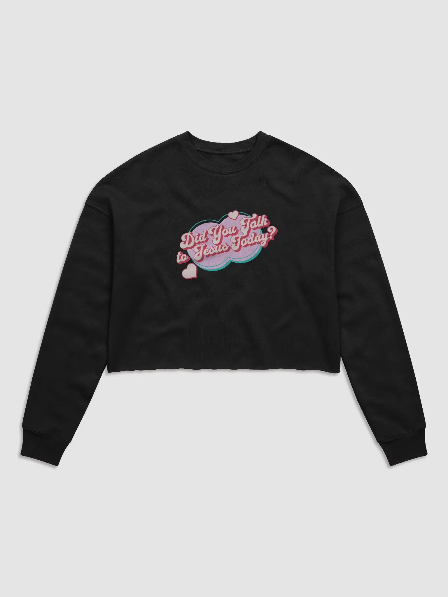 "Did You Talk to Jesus Today?" Fleece Cropped Sweatshirt product image (1)