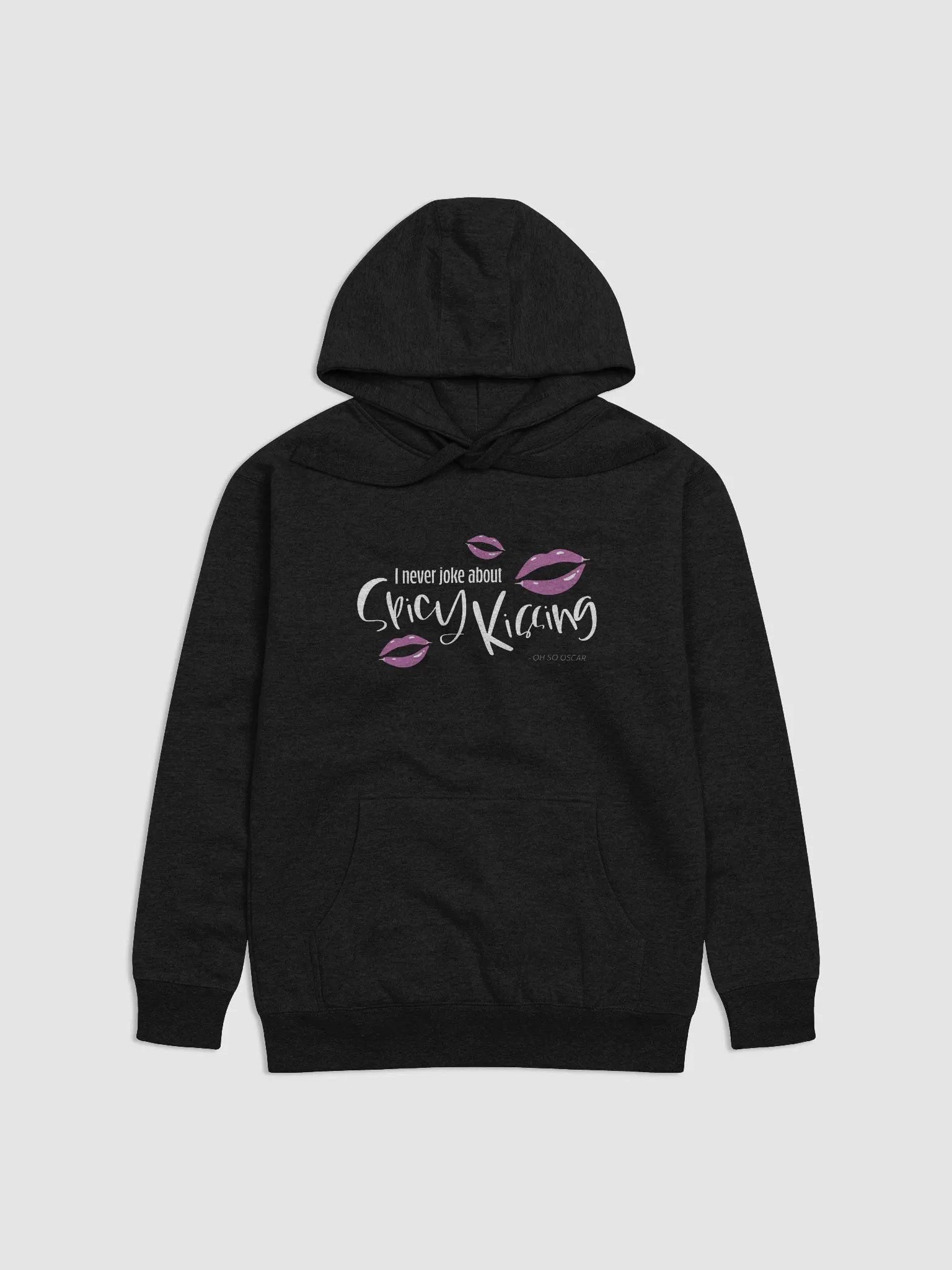 I Never Joke About Spicy Kissing Hoodie product image (1)