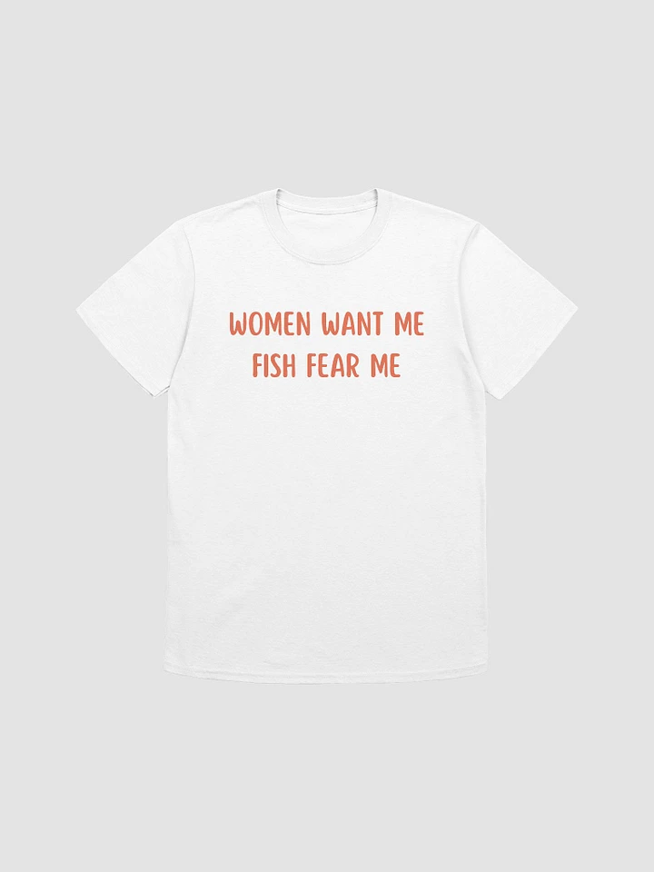 Women Want Me Fish Fear Me Unisex T-Shirt V23 product image (7)