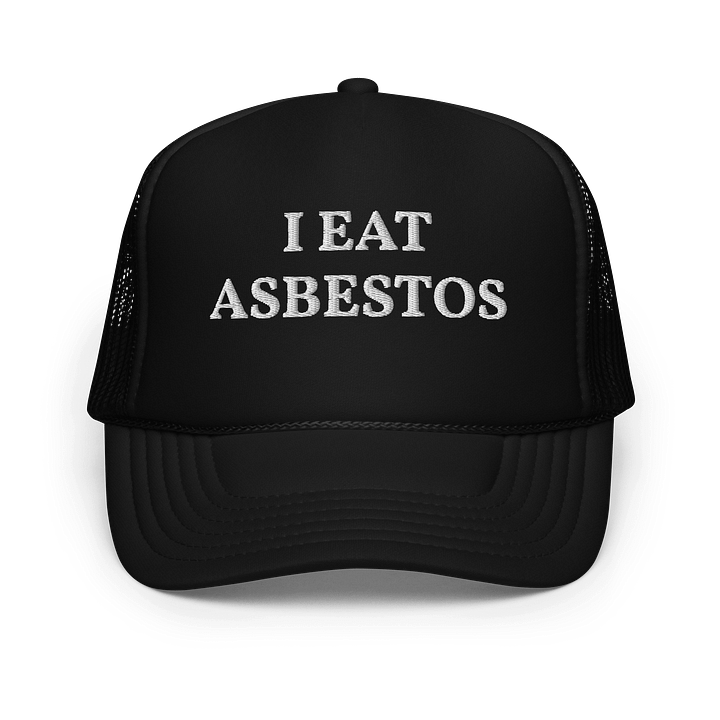 I Eat Asbestos - Embroidered Trucker Hat product image (1)