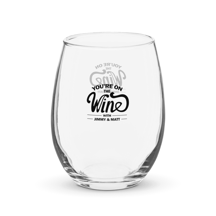 Jimmy + Matt: You're on THE WINE! (Stemless Glass) product image (11)
