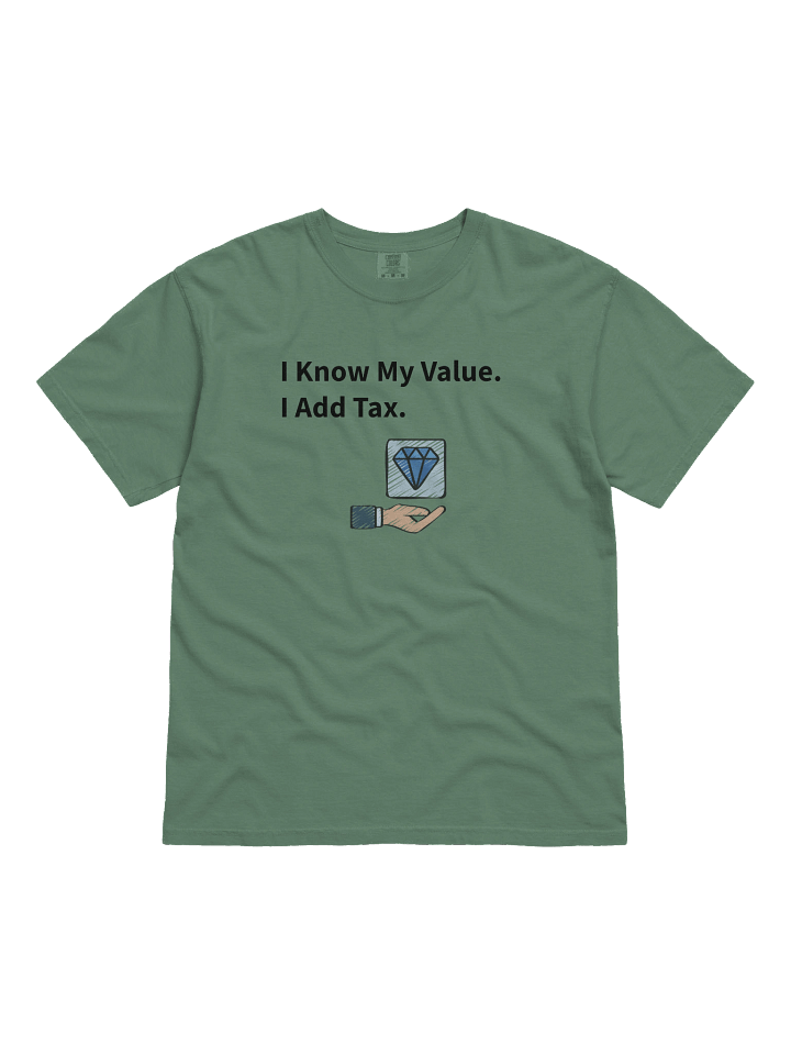 I Know My Value. I Add Tax. product image (9)