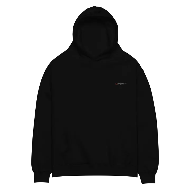 not going to make it - Unisex Oversized Hoodie product image (2)