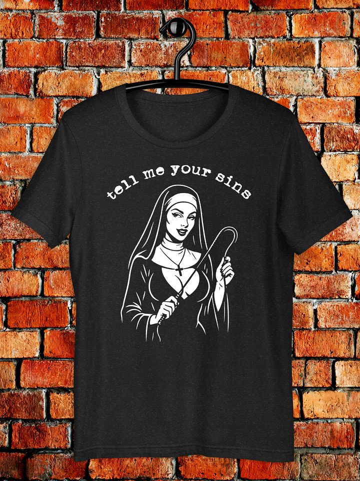 Tell Me Your Sins Tee – Kinky Nun Graphic Shirt product image (1)