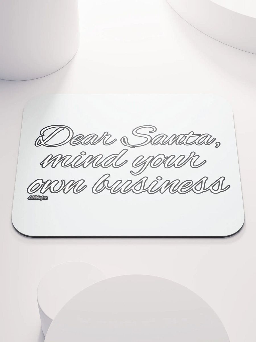 DEAR SANTA, MIND YOUR OWN BUSINESS product image (1)