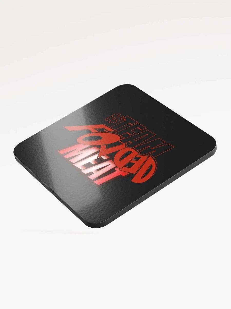 Dynamic #Team Folded Meat Coaster product image (3)