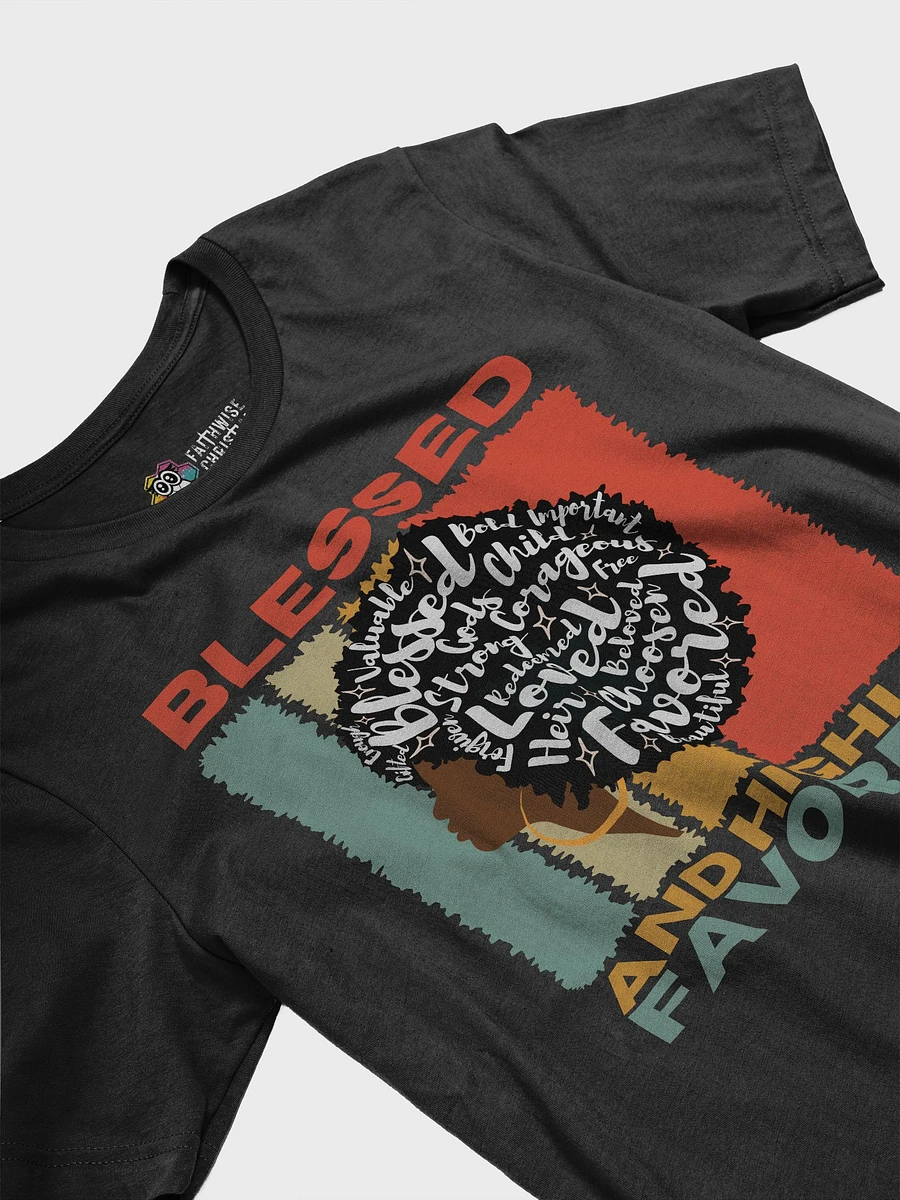 Blessed And Highly Favored T-shirt product image (4)