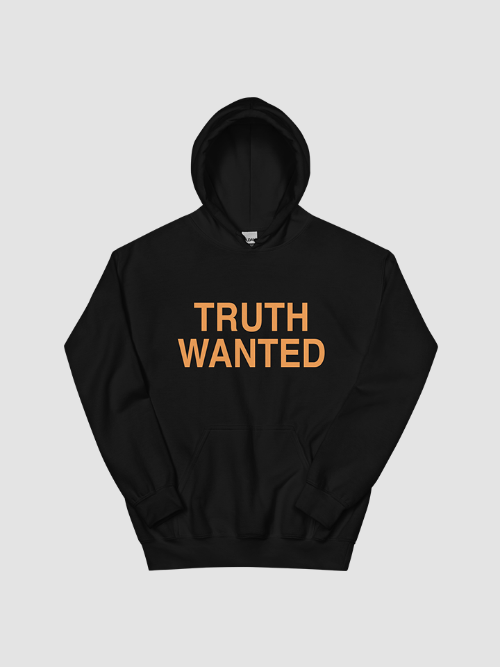 Truth Wanted Unisex Hoodie product image (1)