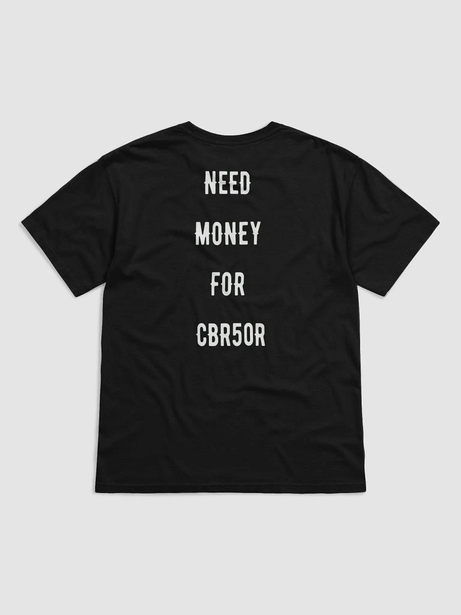 need money for cbr50r | tee product image (16)