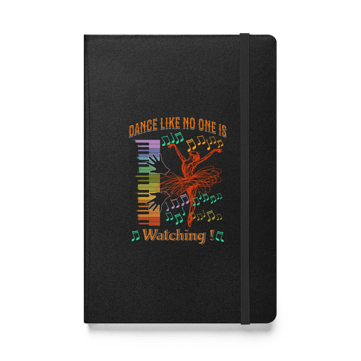 Dance Like No One Is Watching Inspired Hardcover Notebook product image (1)