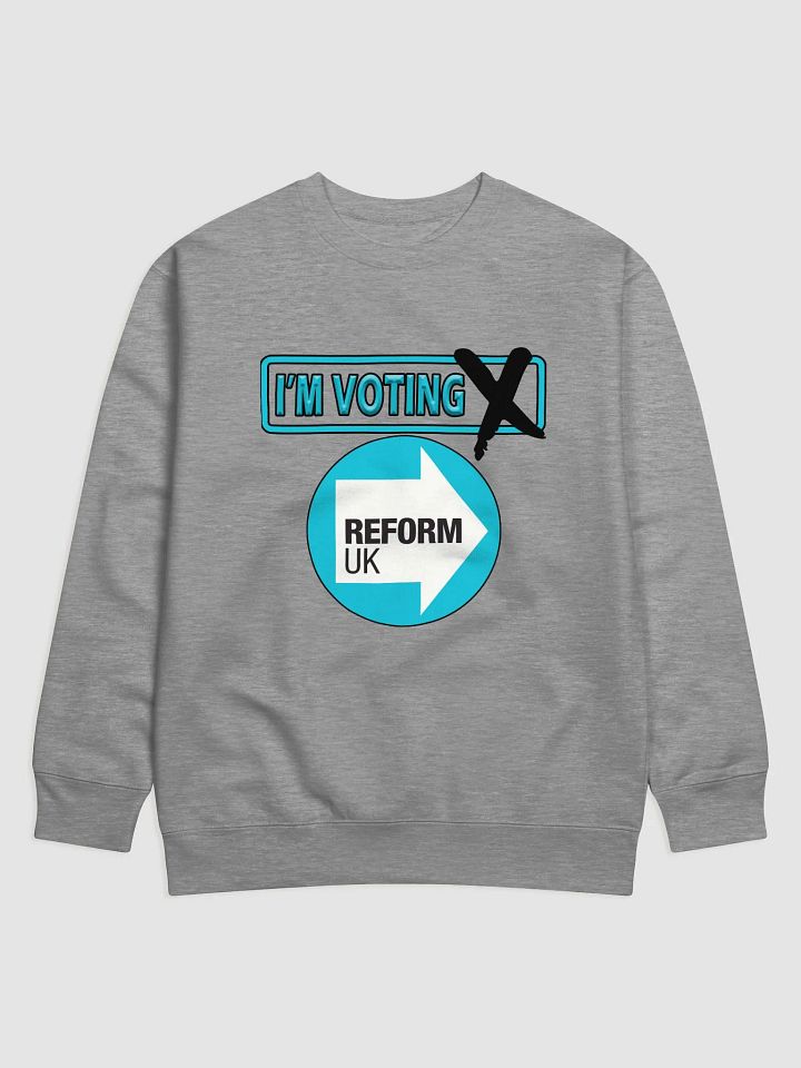 Reform UK Premium Statement Sweatshirt product image (1)