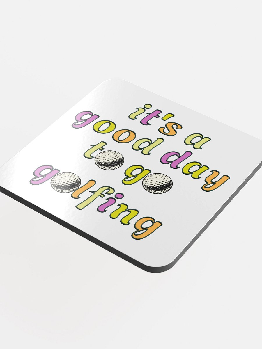 Its A Good Day To Go Golfing Swing into Style Coaster product image (1)
