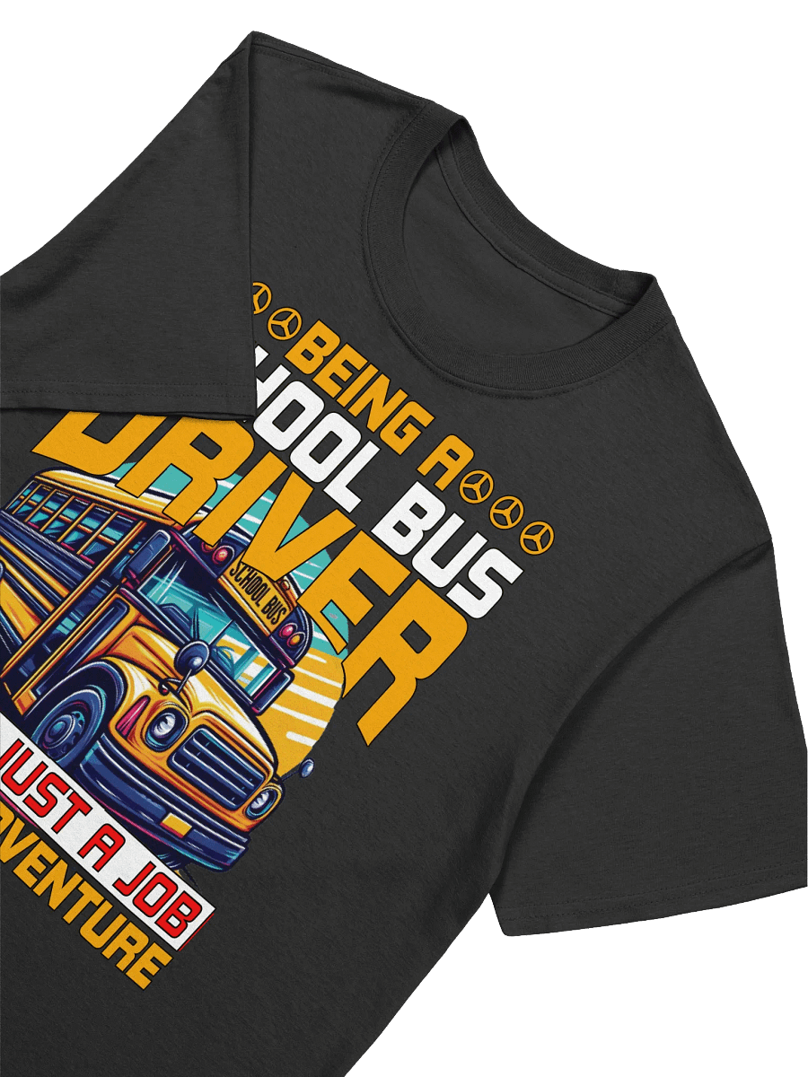 Funny School Bus Driver - "It's An Adventure" T-Shirt product image (16)