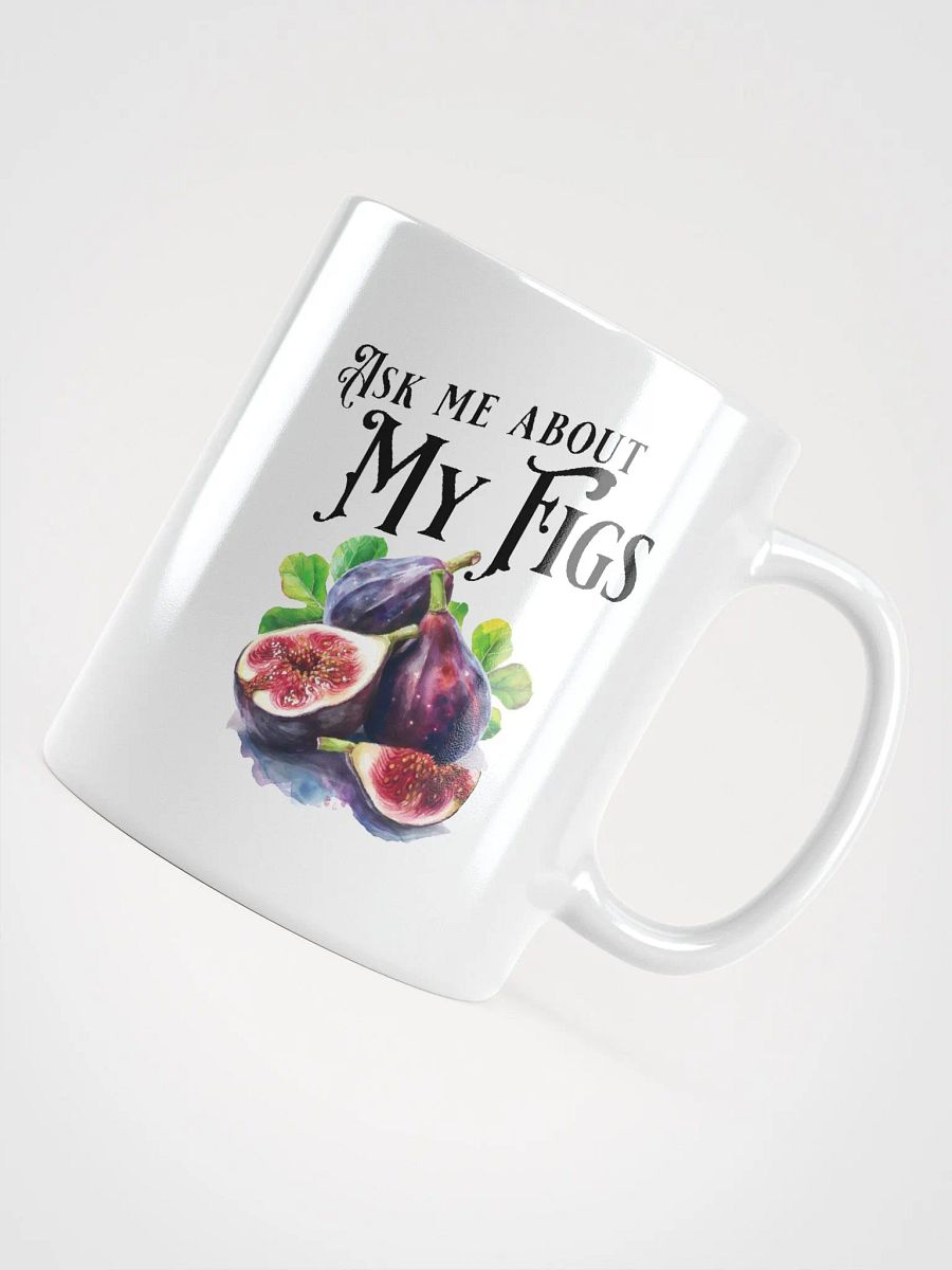 Ask Me About My Figs Mug product image (4)