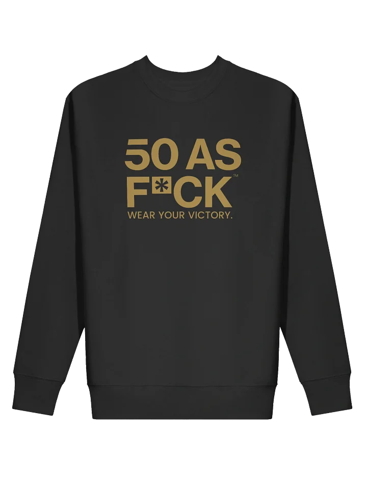 50 as FCK™ - Wear Your Victory Sweatshirt product image (2)