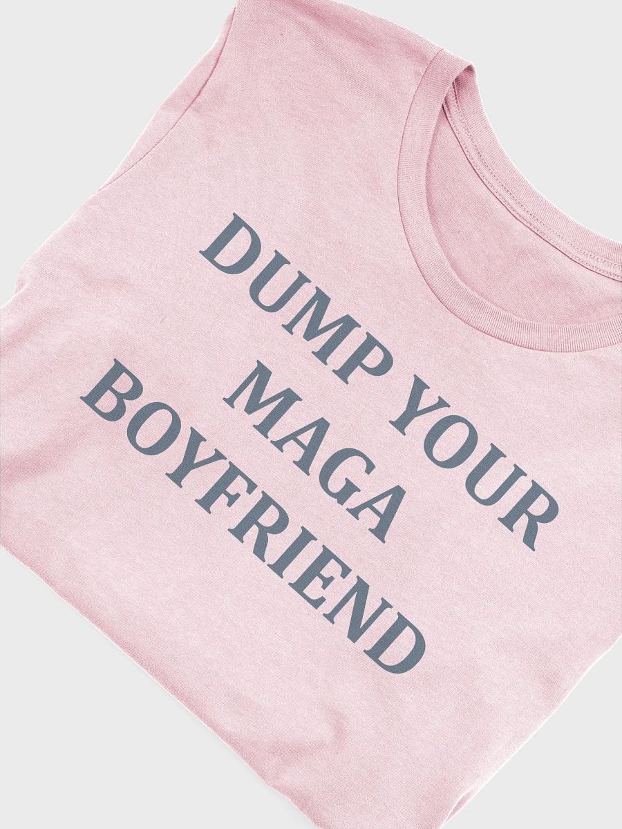 Dump Your MAGA Boyfriend Tee product image (4)