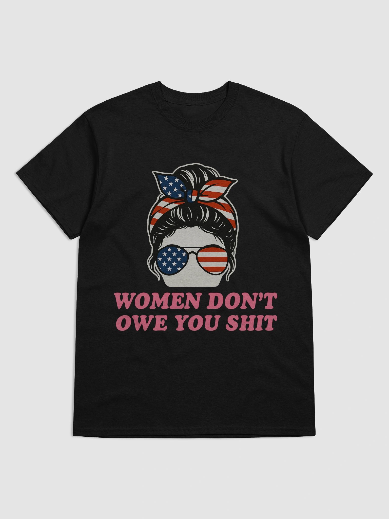 WOMEN DON’T OWE YOU SHIT T-Shirt for Feminist Rebels product image (6)