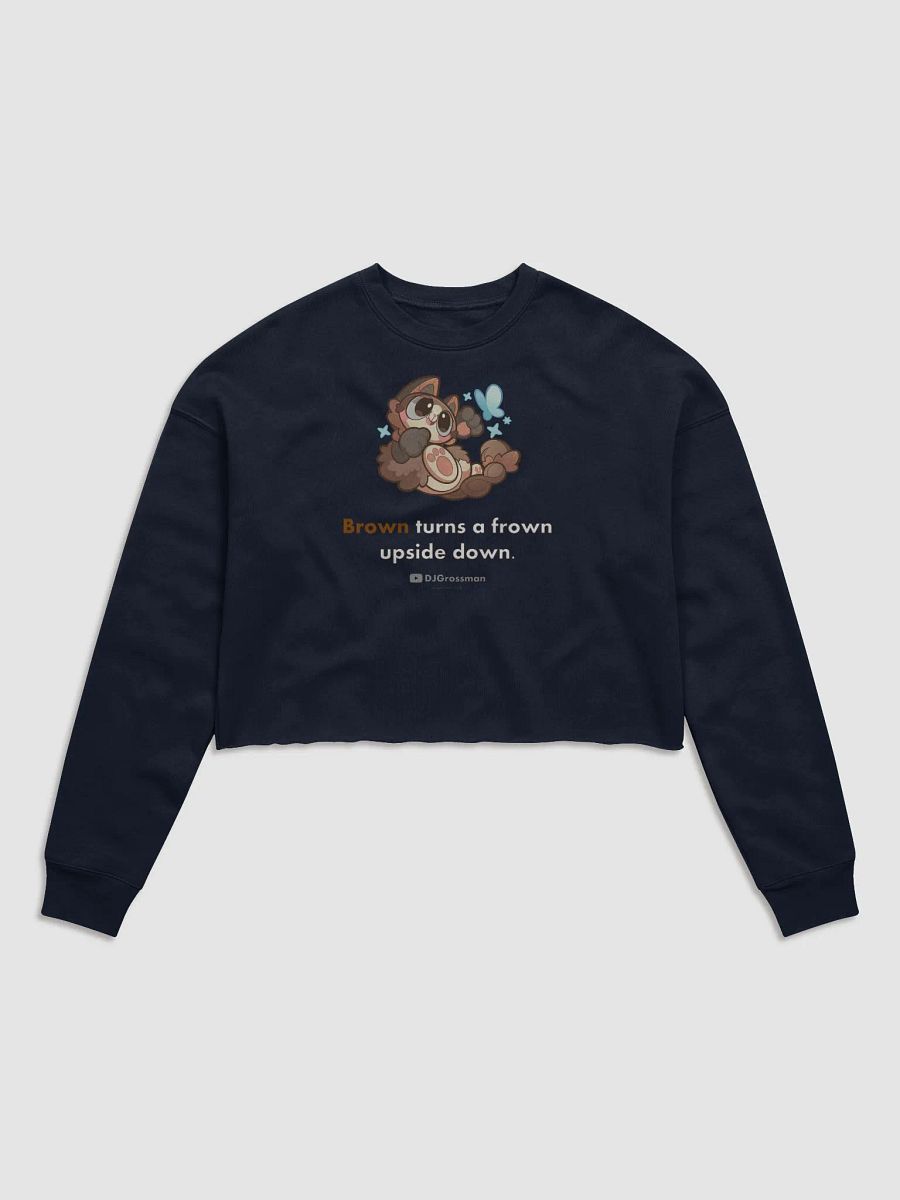 Playing Terra • "Brown turns a frown upside down." • Women's Fleece Crop Sweatshirt product image (1)