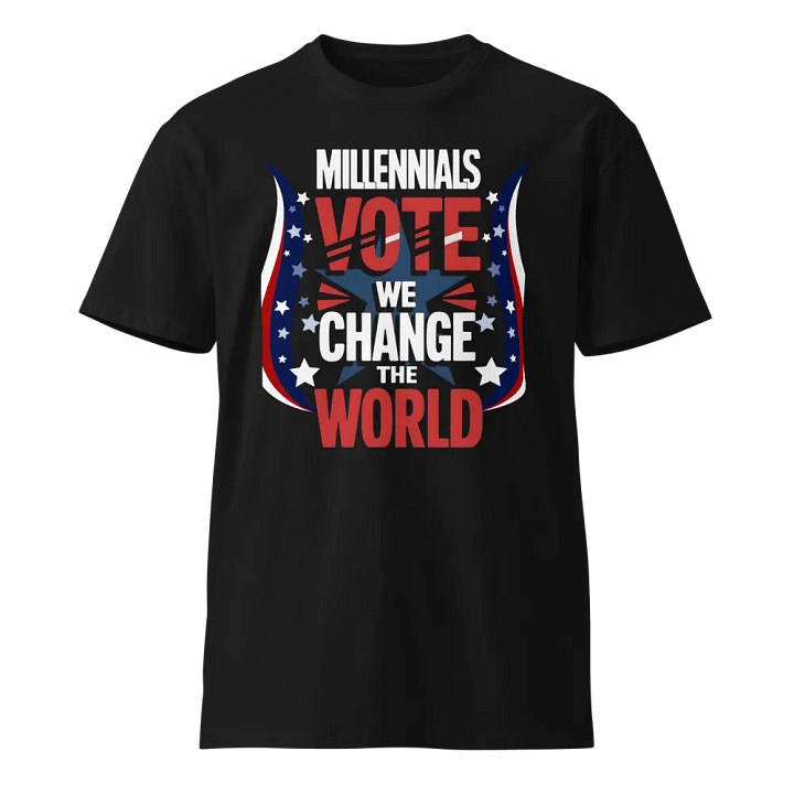 Millennials vote we change the world tee product image (1)