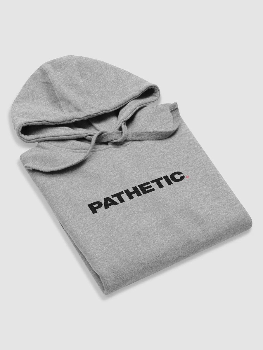 Pathetic Black Hoodie product image (5)