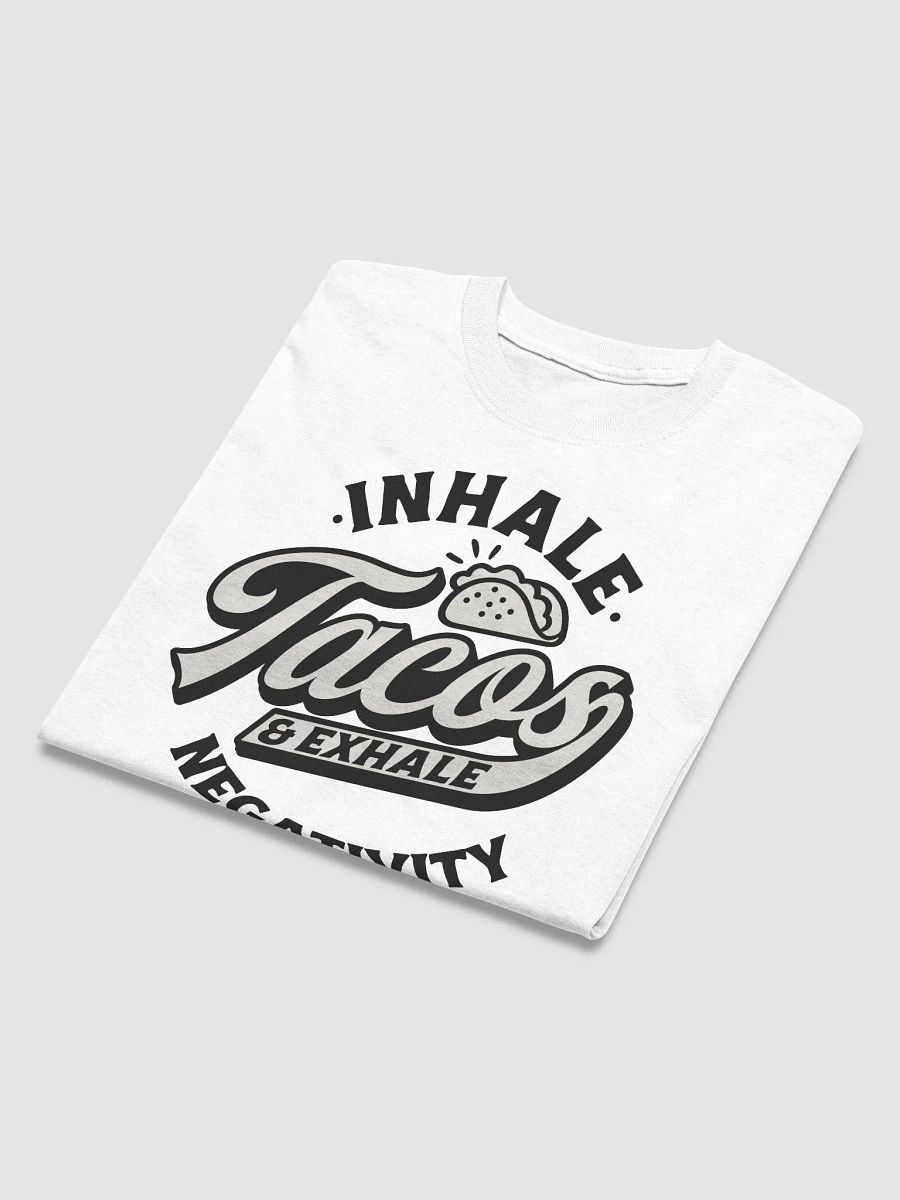 Taco Lover's Zen Tee: Inhale Tacos, Exhale Negativity! product image (10)