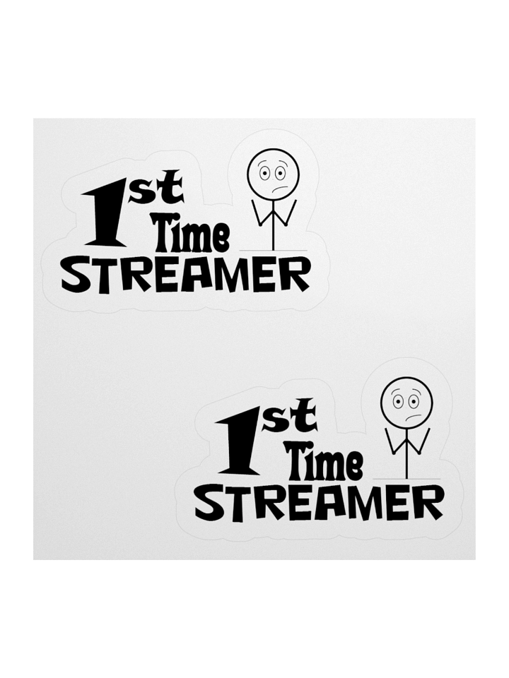 1st time streamer stickers product image (1)