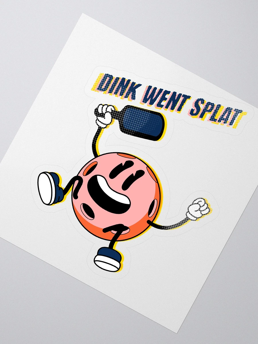 Dink Went Splat Sticker product image (2)