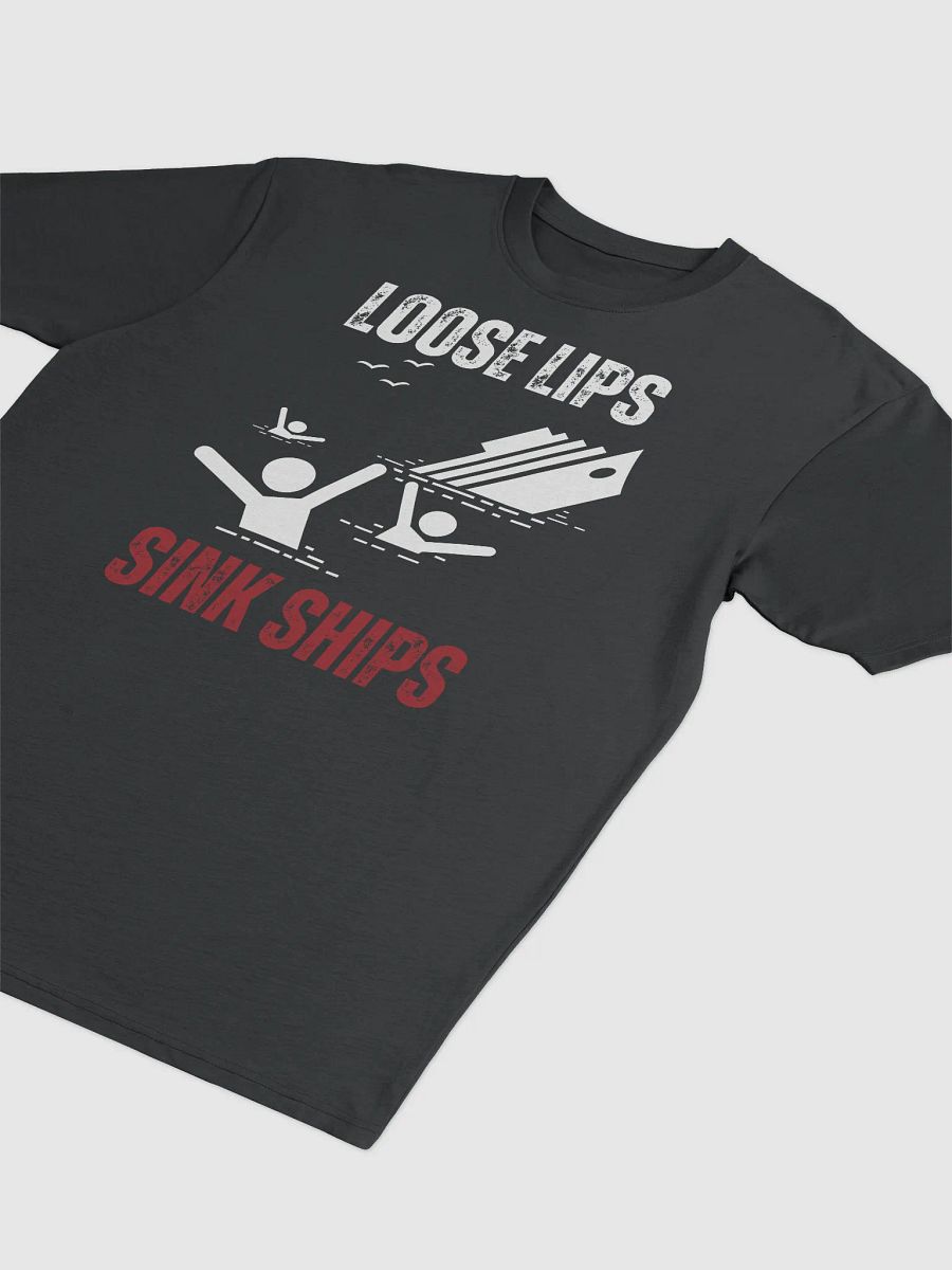 Loose Lips Sink Ships Tee product image (3)