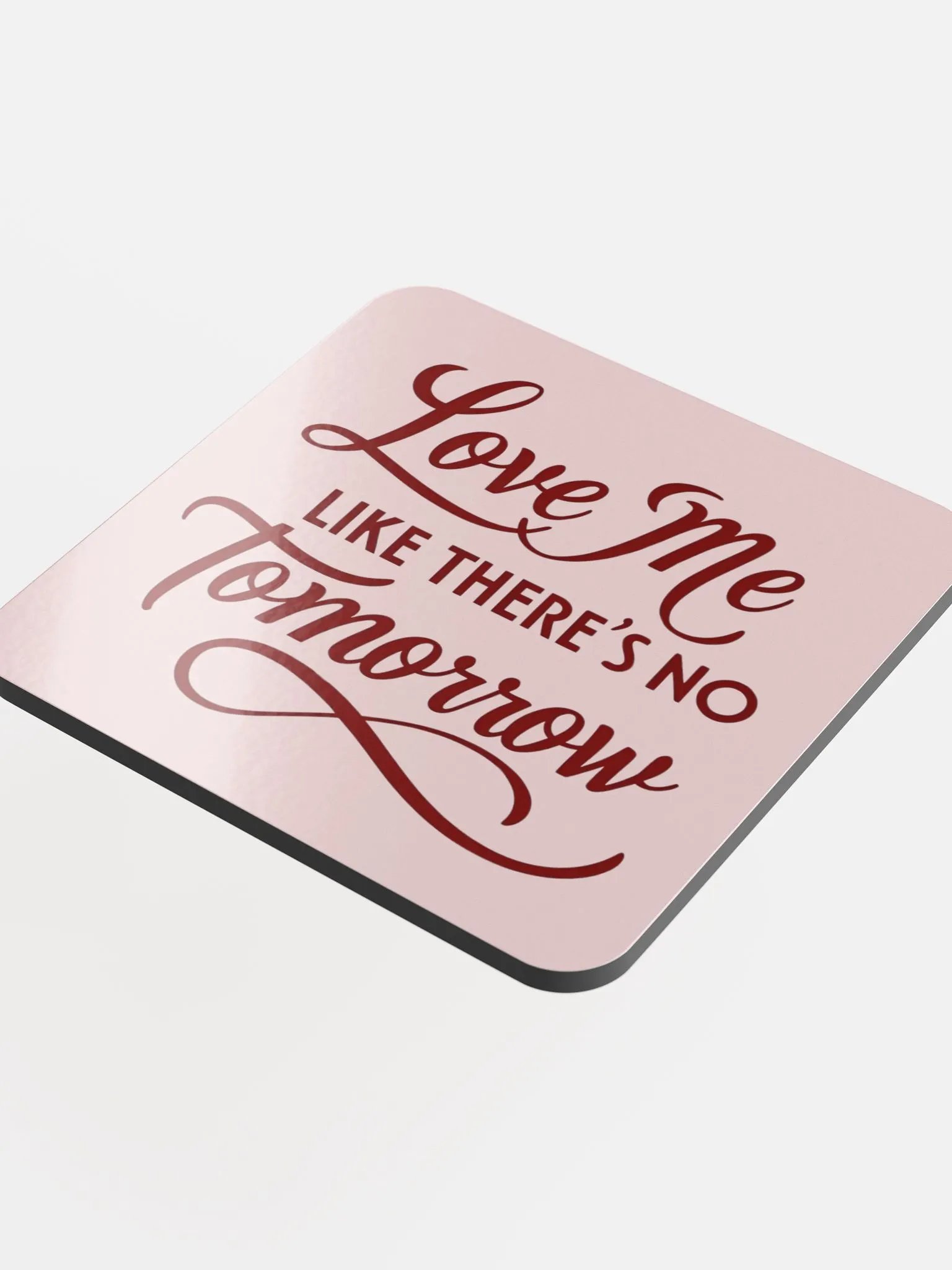 valentine love me like there's no tomorrow Cork Coaster product image (4)