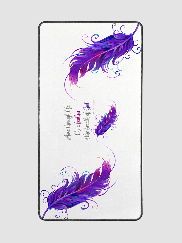 Move through Life like a feater Deskmat product image (2)
