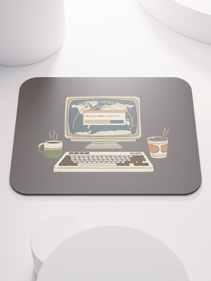Ceding Human Control Mousepad product image (1)