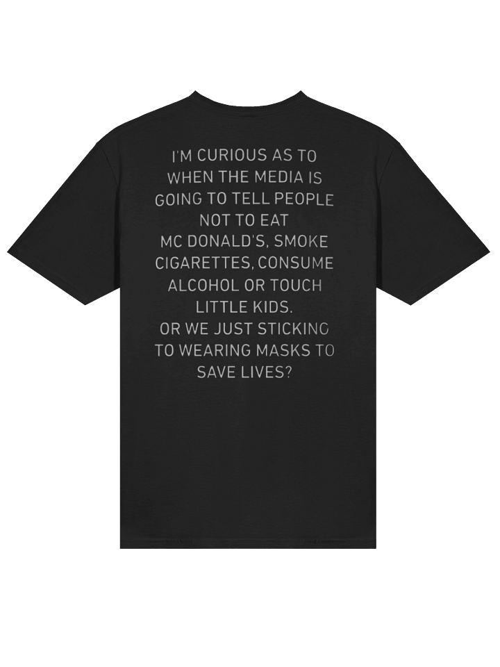 I'm Curious As To When The Media Is Going To Tell People Shirt product image (2)