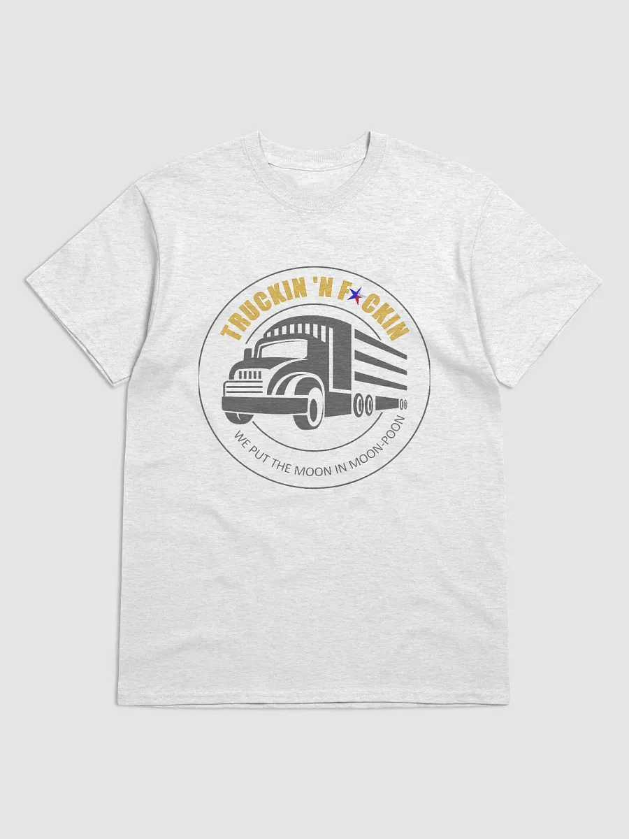 Truckin'N'Fuckin' T-Shirt product image (8)