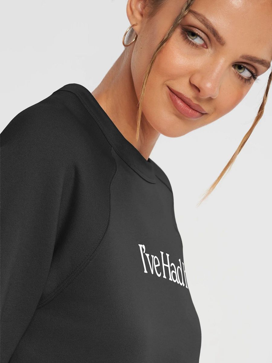 I've Had It Crewneck Sweatshirt product image (7)