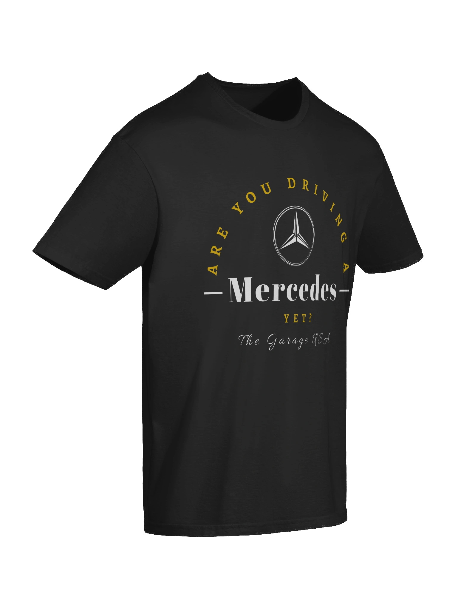 Are You Driving a Mercedes Yet? T-Shirt (unisex) product image (10)