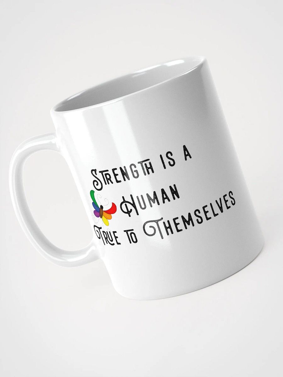 Strength is a Human Mug product image (3)
