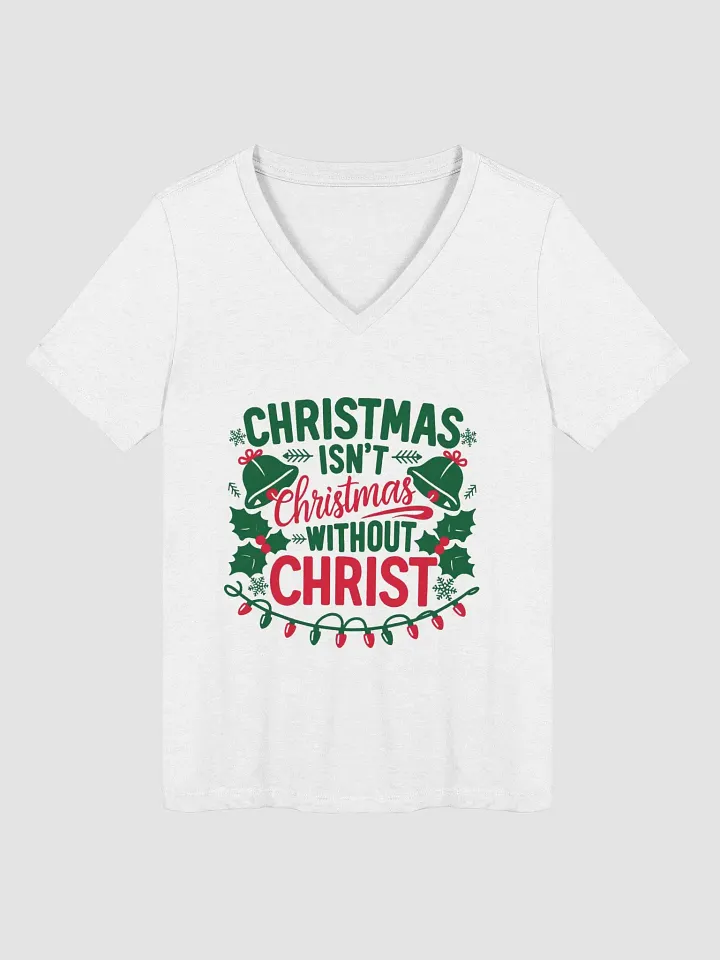Christmas isn't Christmas V-Neck Tee product image (1)