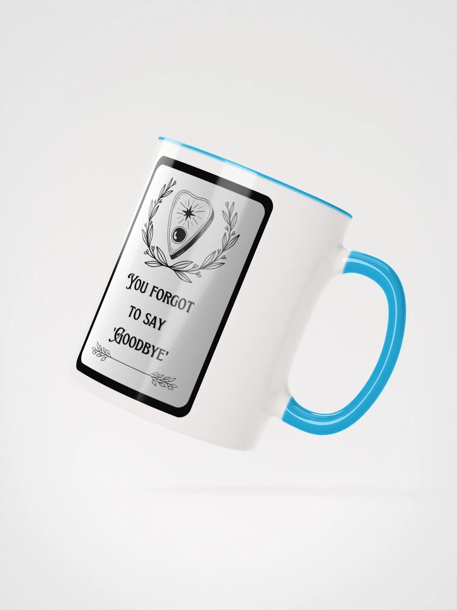 Echoes of The Witching Hour: You Forgot To Say Goodbye - Mug product image (51)