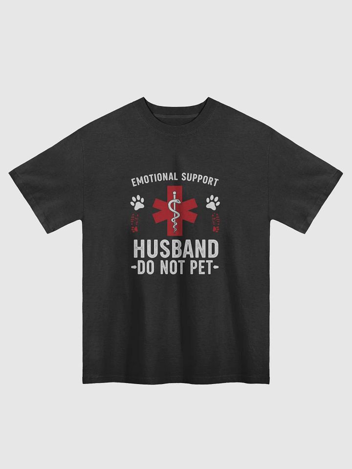 Do Not Pet Emotional Support Husband Funny T-Shirt product image (1)