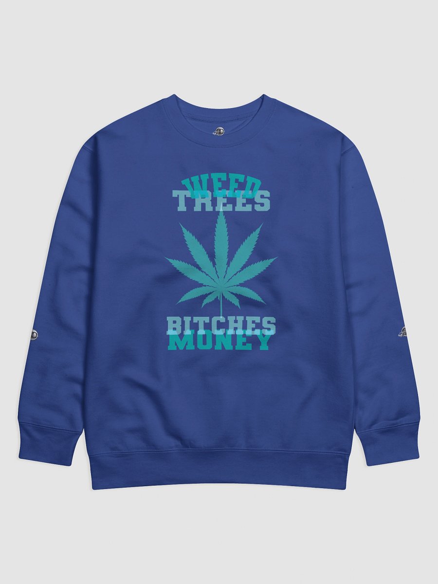 Weed and Trees, Money 01 | Sweatshirt product image (1)